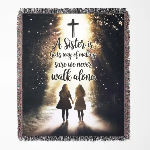 Never Walk Alone 50" x 60" Christian Gift For Sisters Gift Woven Jacquard Blanket